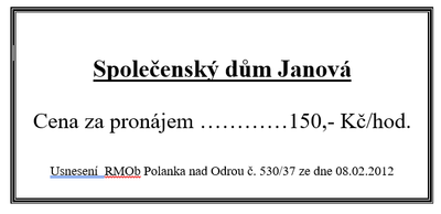 Pronájem Společenského domu Janová 