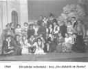 1960 Divadelní ochotníci - hra "Sto dukátů za Juana"